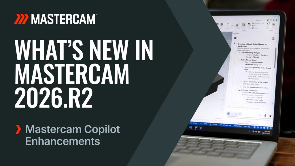 Mastercam Copilot — ผู้ช่วย AI ที่รู้จักโปรแกรมที่คุณใช้อยู่